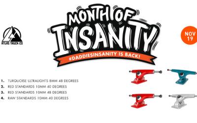 The Month of Insanity at Daddies is on!